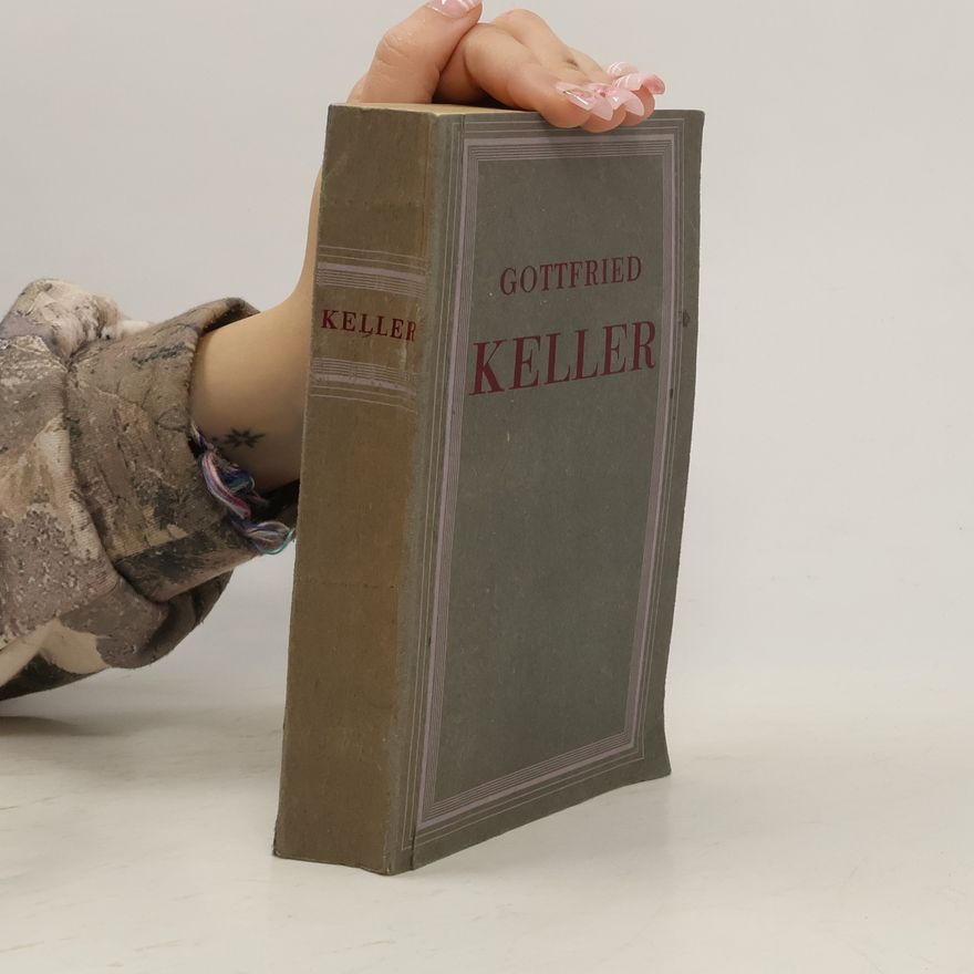 Gottfried Keller Ausgewählte Geschichte