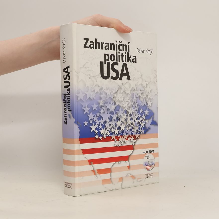 Oskar Krejčí Zahraniční politika USA