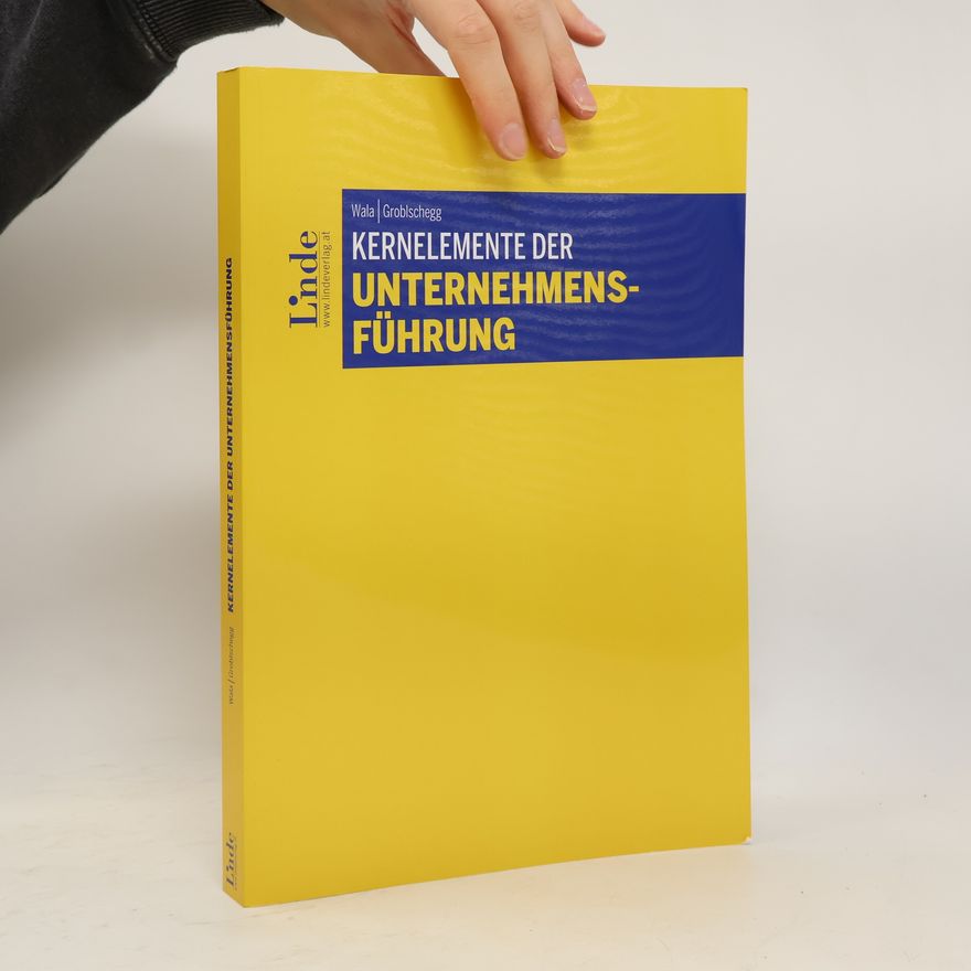 Kolektiv autorů Kernelemente der Unternehmensführung