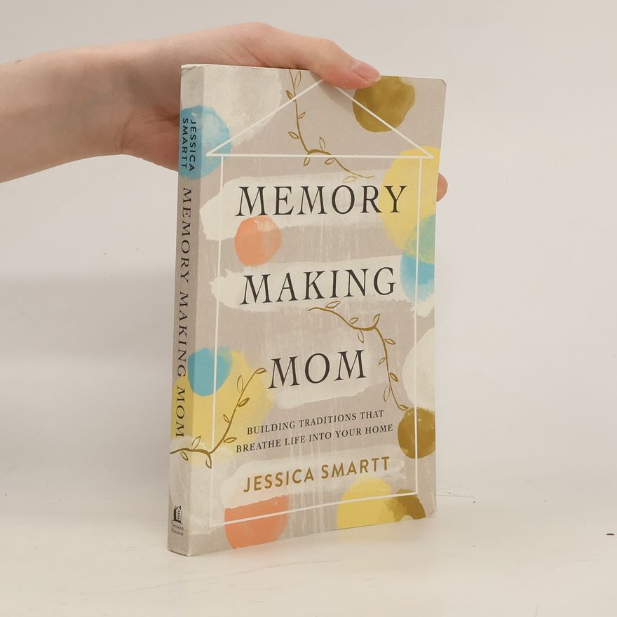 Jessica Smartt Gullion Memory-Making Mom