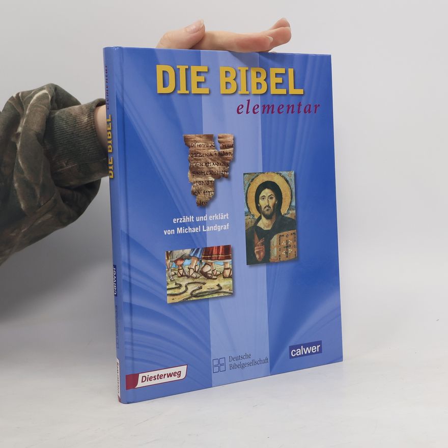 Michael Landgraf Die Bibel elementar