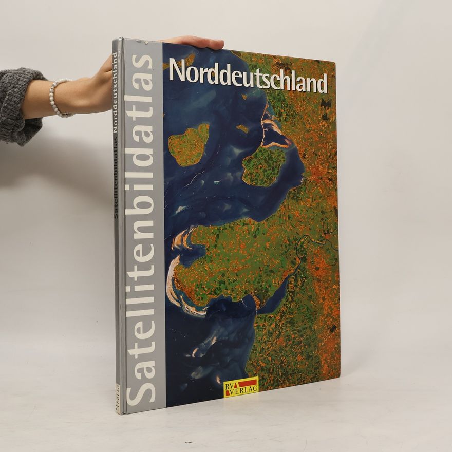 AA.VV. Satellitenbildatlas Norddeutschland
