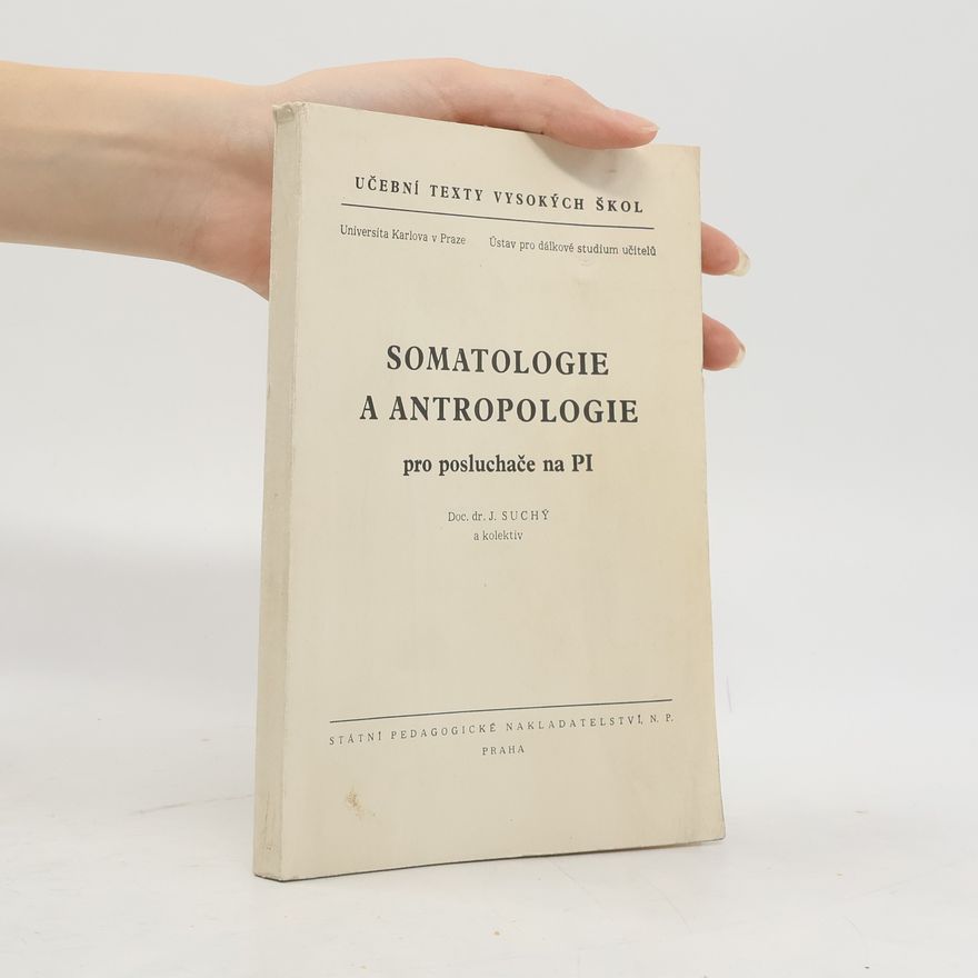 Kolektiv autorů Somatologie a antropologie pro posluchače na PI