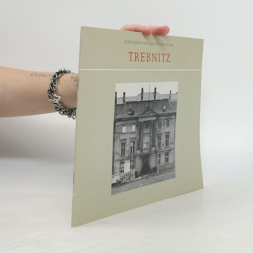 Sibylle BadstübnerGröger Schlösser und Gärten der Mark Trebnitz