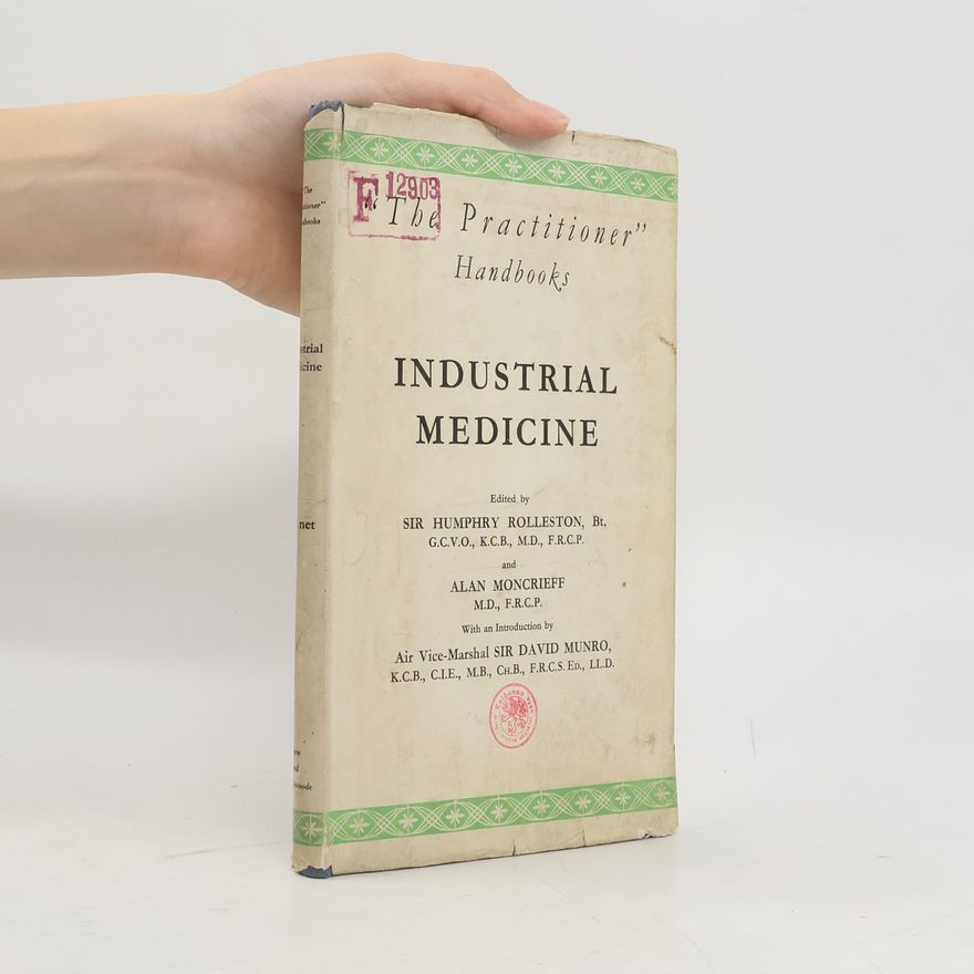 Alan Moncrieff The Practitioner Handbooks. Industrial Medicine