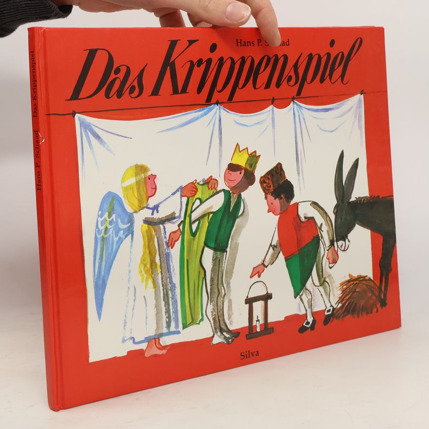 Hans P. Schaad Das Krippenspiel