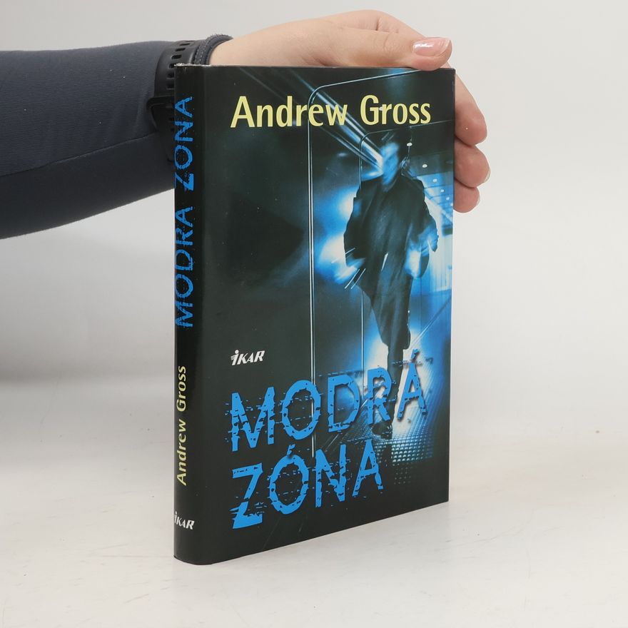 Andrew Gross Modrá zóna