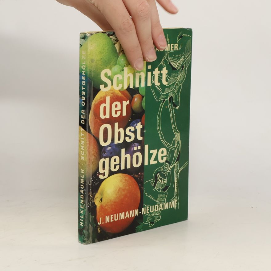 Friedrich Hilkenbäumer Schnitt der Obstgehölze