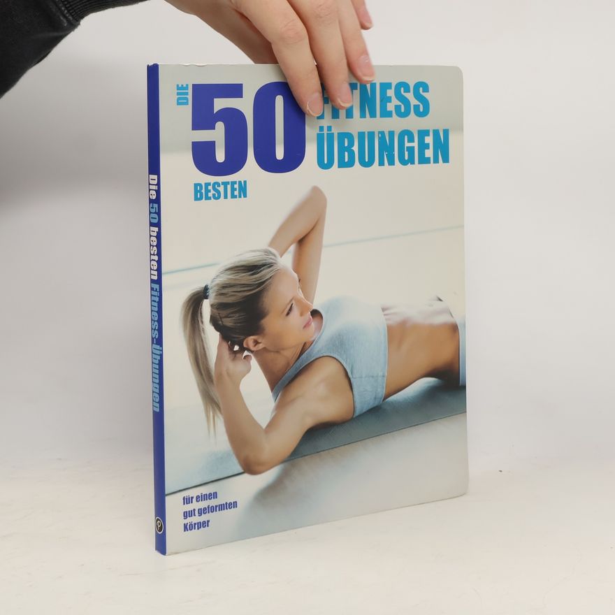 Sars Rose Die 50 besten Fitness-Übungen