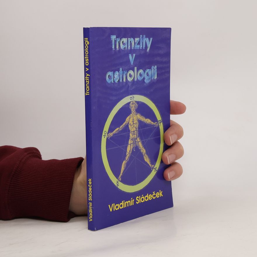 Vladimír Sládeček Tranzity v astrologii