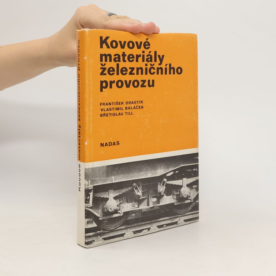 František Drastík Kovové materiály železničního provozu