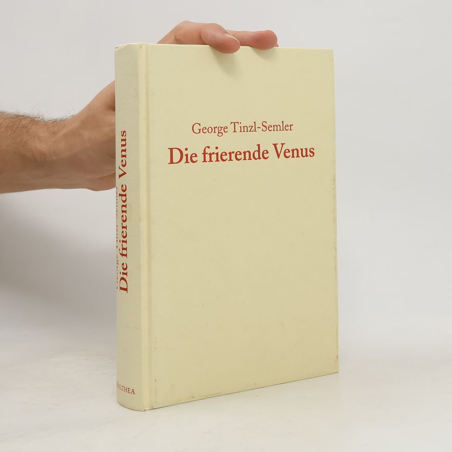 George Tinzl-Semler Die frierende Venus