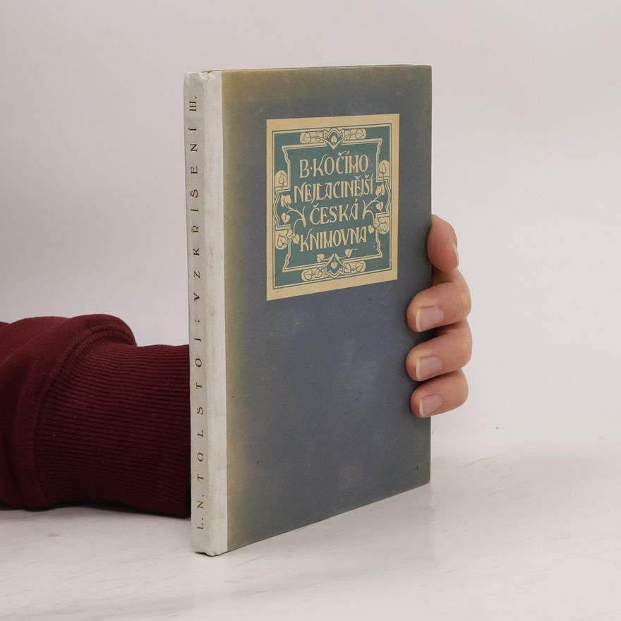 Lev Nikolajevič Tolstoj Vzkříšení. Díl II. a III.