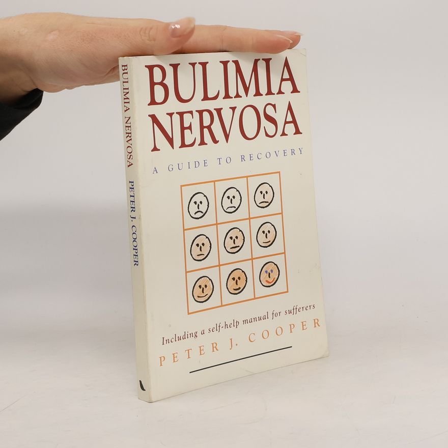 Peter J. Cooper Bulimia nervosa : a guide to recovery
