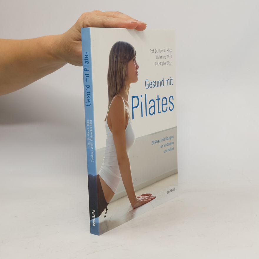 Hans Andreas Bloss Gesund mit Pilates