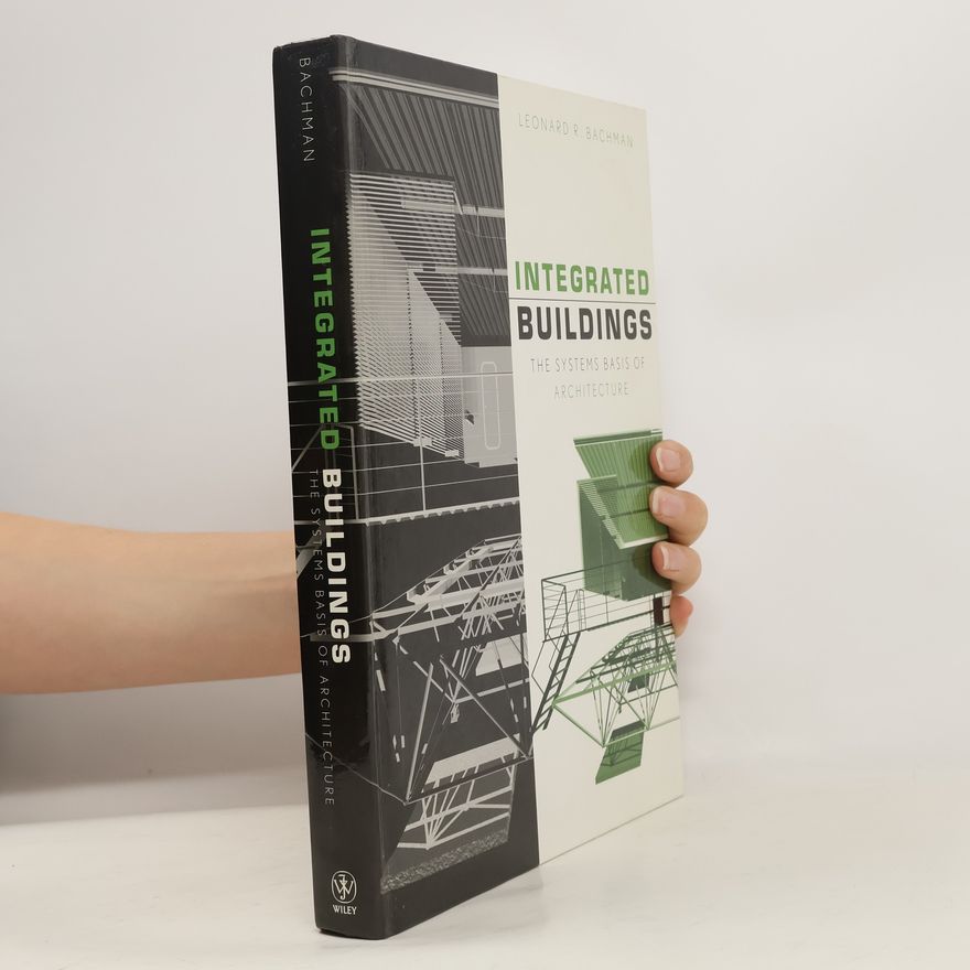 Leonard R. Bachman Integrated Buildings