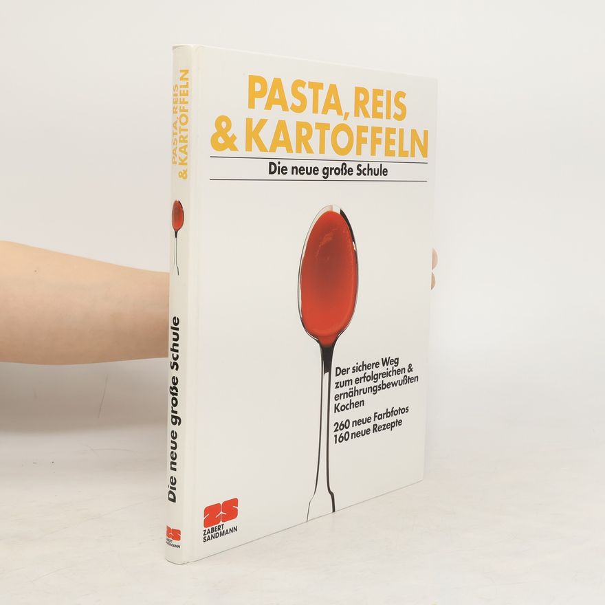 Monika Kellermann Pasta, Reis & Kartoffeln