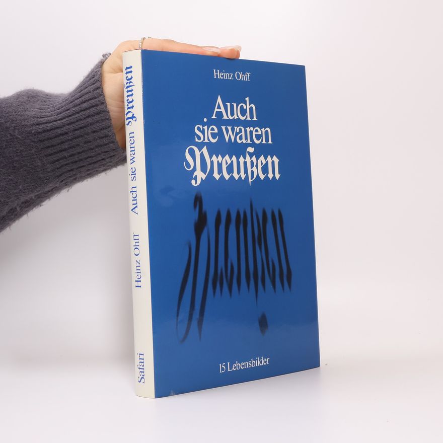 Heinz Ohff Auch sie waren Preussen