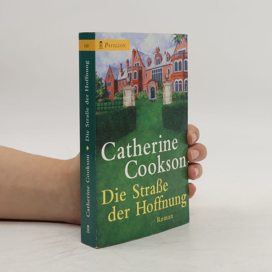 Catherine Cookson Die Straße der Hoffnung