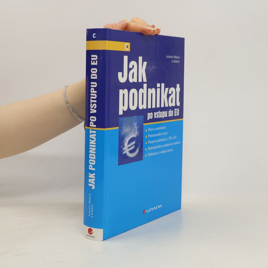 Antonín Malach Jak podnikat po vstupu do EU