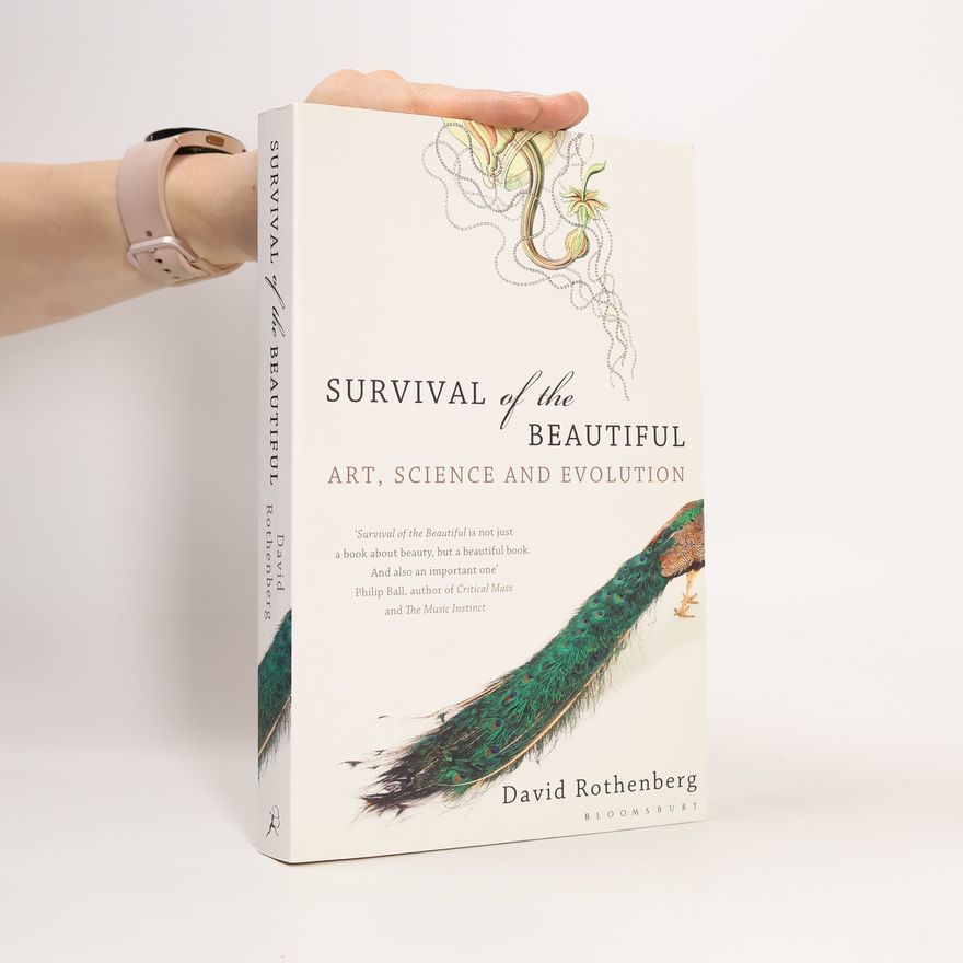 David Rothenberg Survival of the Beautiful