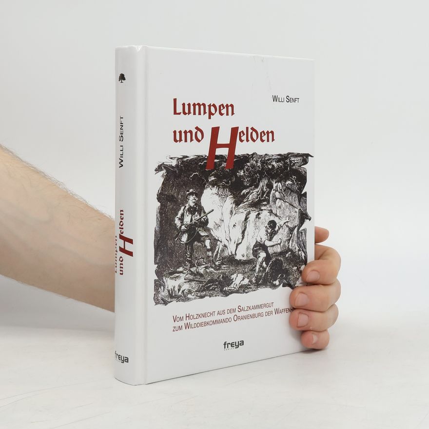 Willi Senft Lumpen und Helden