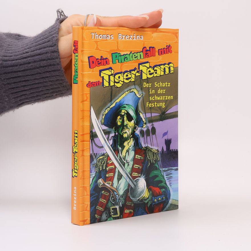 Thomas Brezina Dein Piratenfall mit dem Tiger-Team