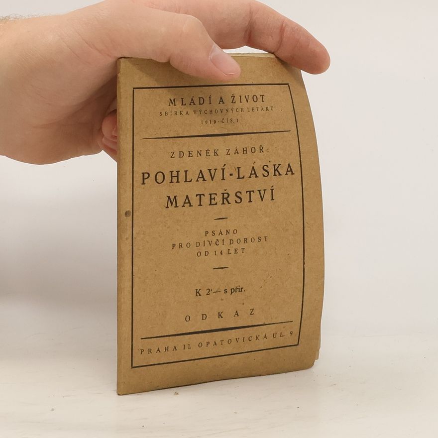 Zdeněk Záhoř Pohlaví - láska - mateřství