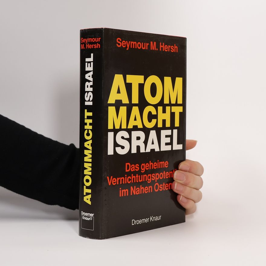 Seymour M. Hersh Atommacht Israel