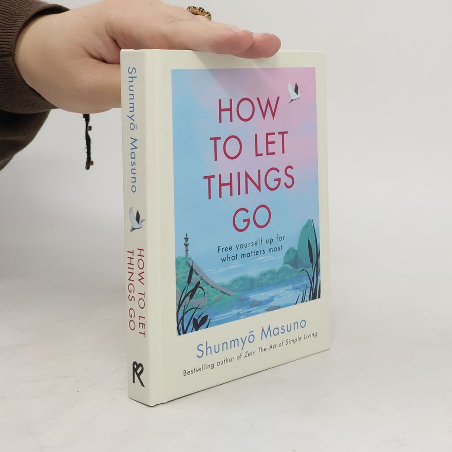 Shunmyō Masuno How to let things go