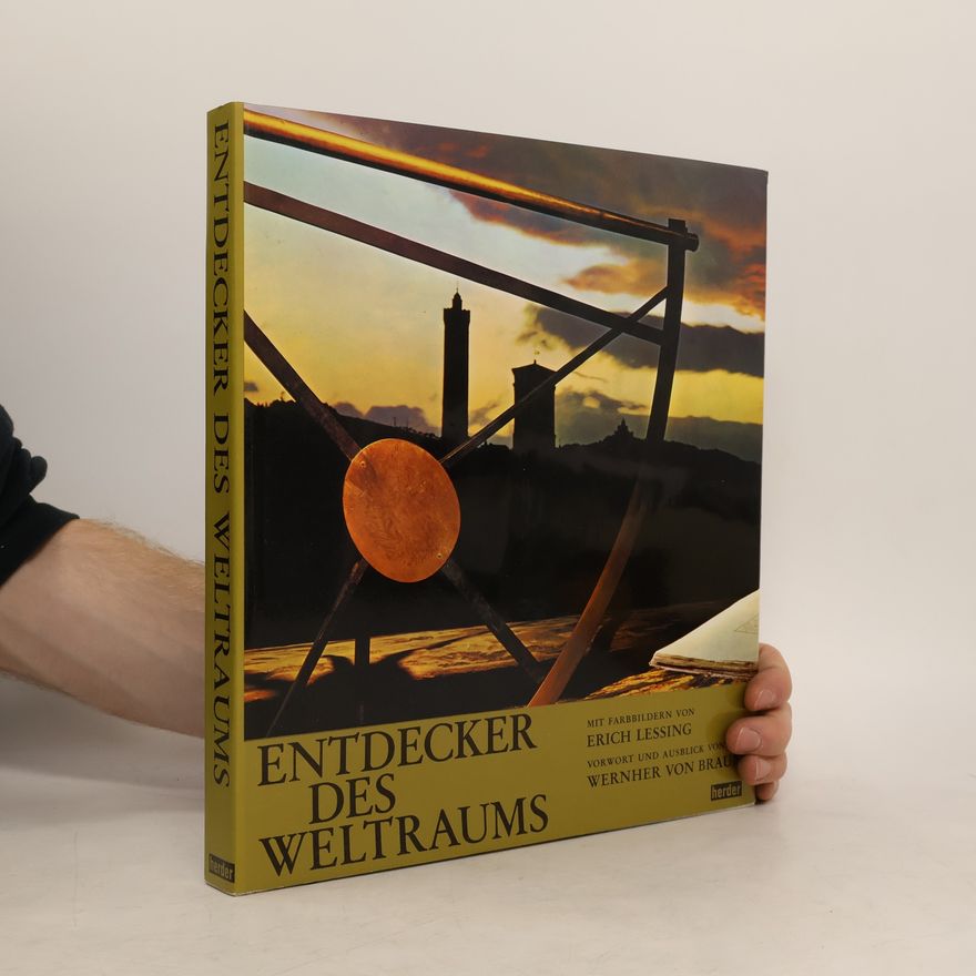 Erich Lessing Entdecker des weltraums
