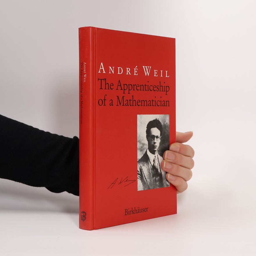 André Weil The Apprenticeship of a Mathematician