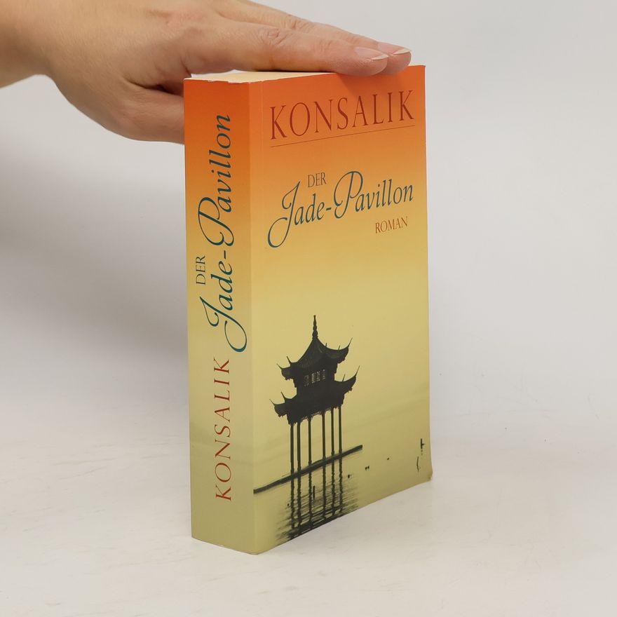 Heinz Günther Konsalik Der Jade-Pavillon