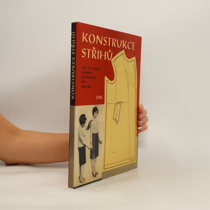 Antonín Minář Konstrukce střihů pro I. a II. ročník středních průmyslových škol oděvních