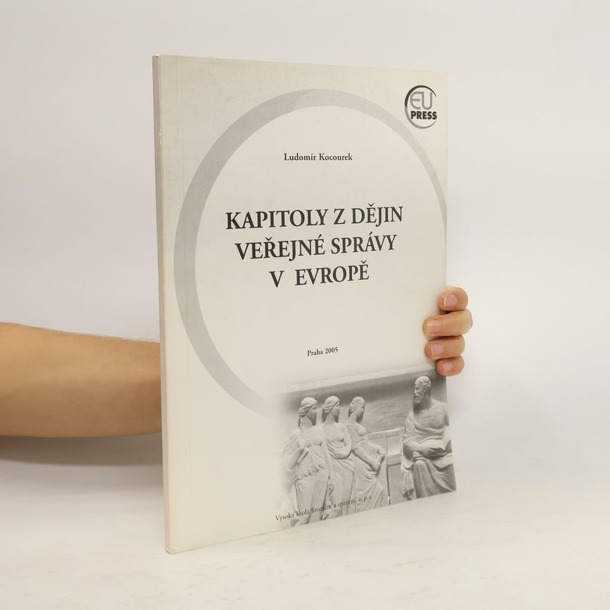 Ludomír Kocourek Kapitoly z dějin veřejné správy v Evropě
