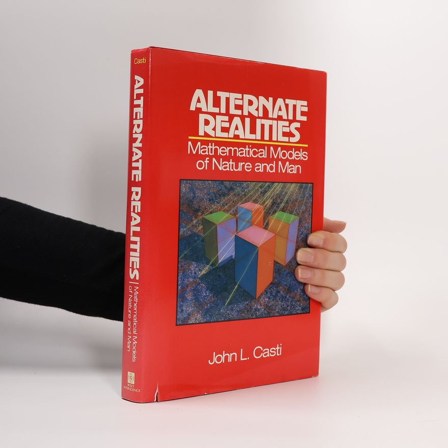 John L. Casti Alternate Realities