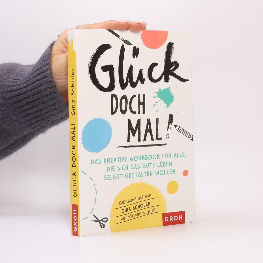 Gina Schöler Glück doch mal!