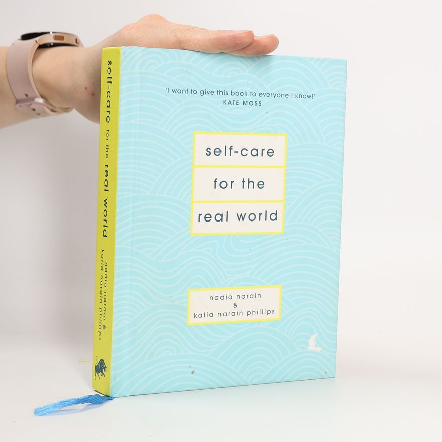 Katia Narain Phillips Self-care for the Real World