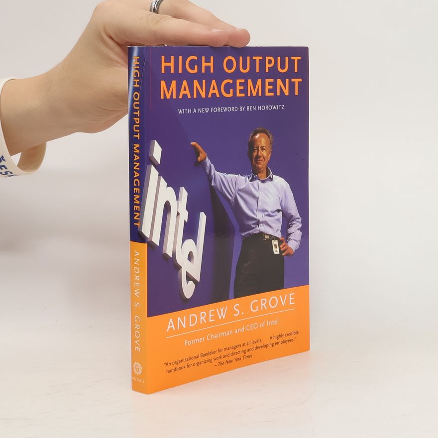 Andrew S. Grove High Output Management