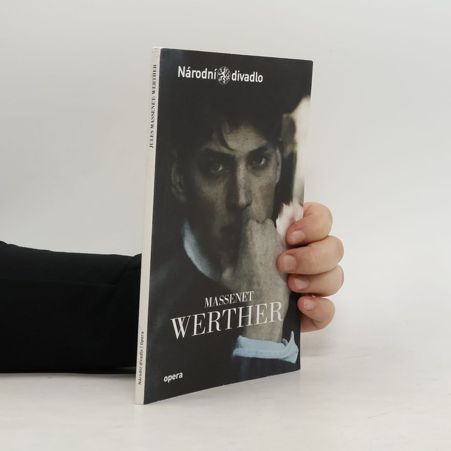 Kolektiv autorů Massenet. Werther