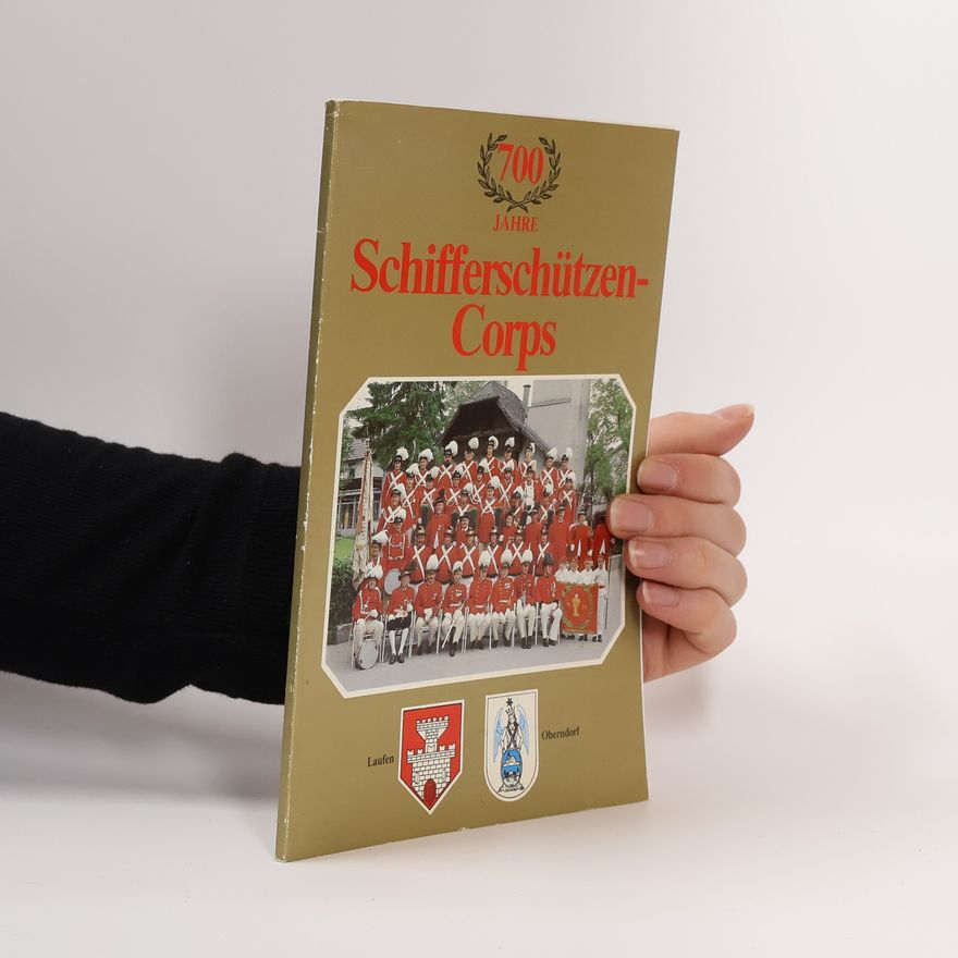 AA.VV. 700 Jahre Schifferschützen Corps
