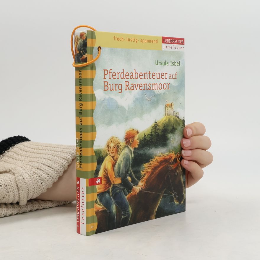 Ursula Isbel Pferdeabenteuer auf Burg Ravensmoor