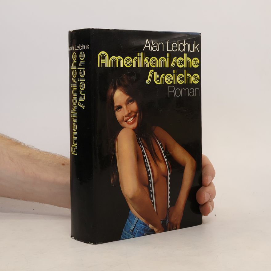 Alan Lelchuk Amerikanische Streiche