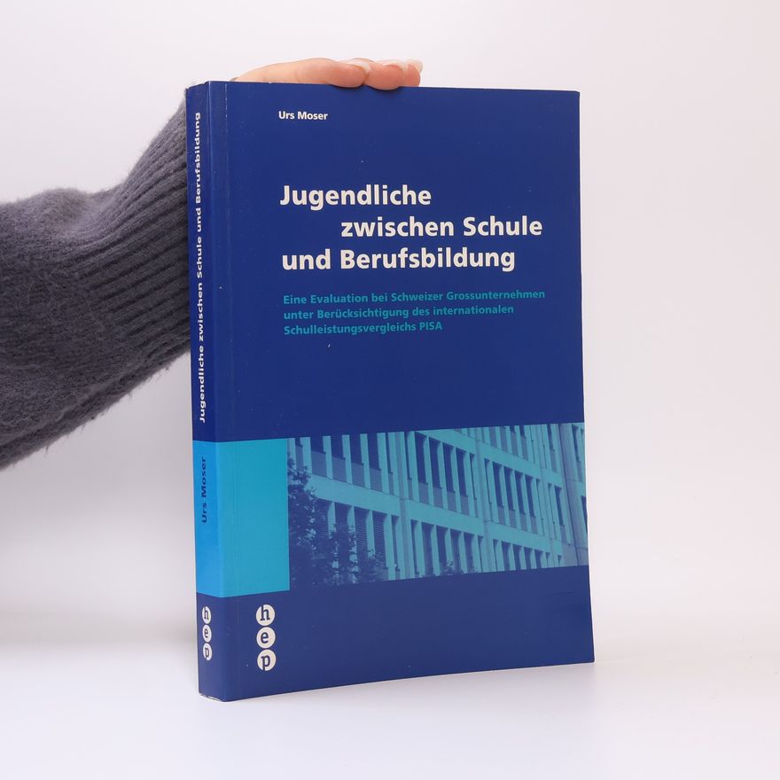 Urs Moser Jugendliche zwischen Schule und Berufsbildung