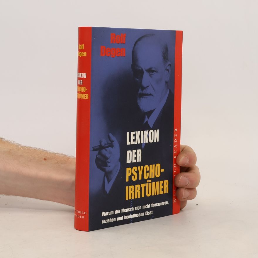 Rolf Degen Lexikon der Psycho-Irrtümer