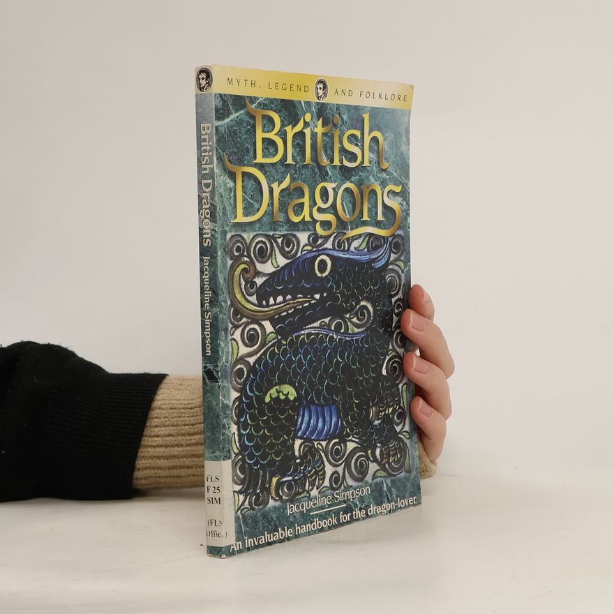 Jacqueline Simpson British Dragons
