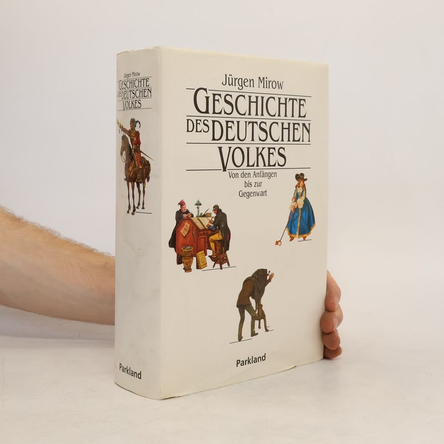 Jürgen Mirow Geschichte des deutschen Volkes