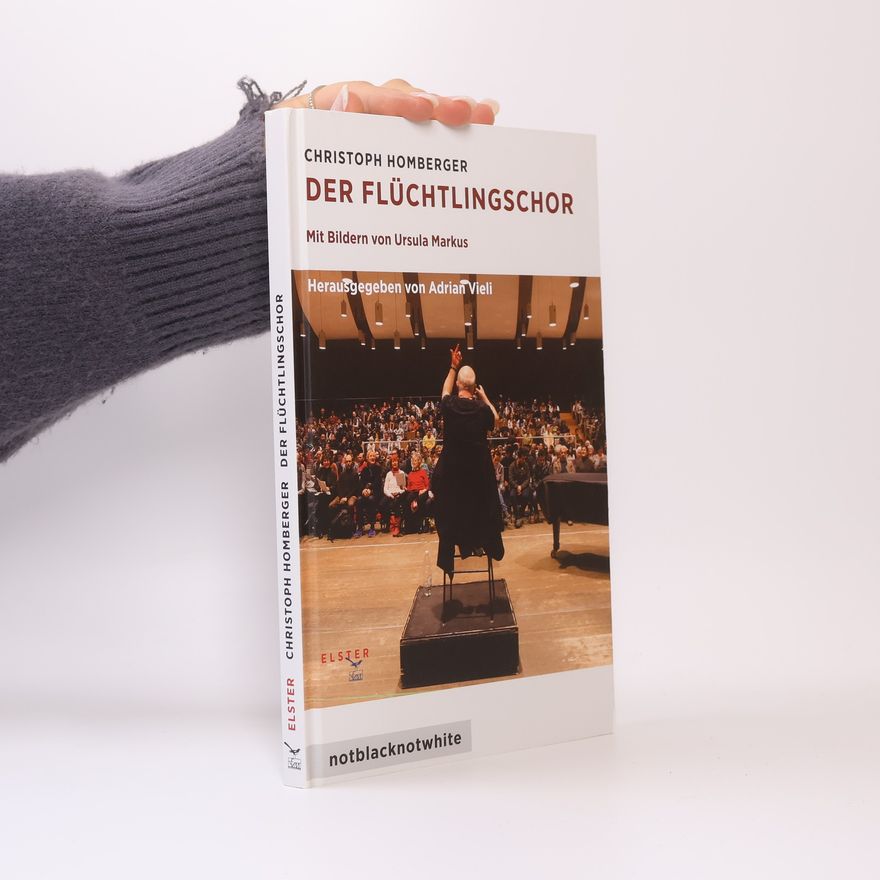 Christoph Homberger Der Flüchtlingschor