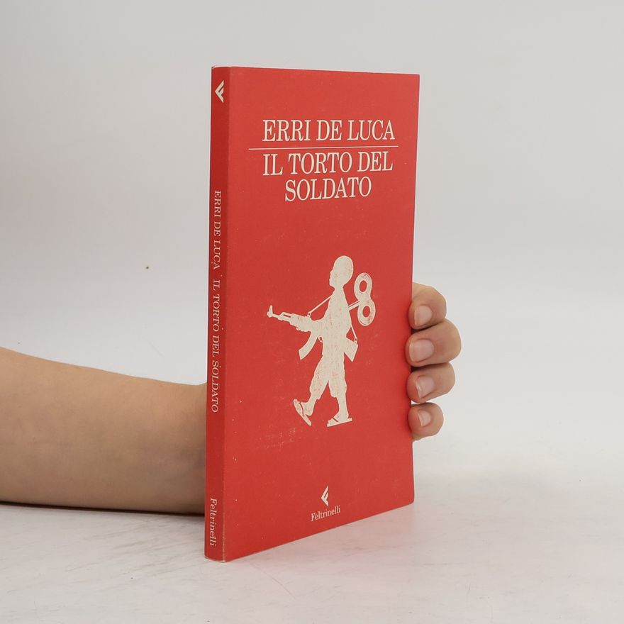 Erri De Luca Il torto del soldato