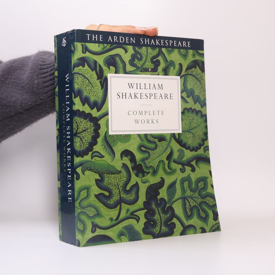 Various authors Arden Shakespeare Third Series Complete Works